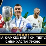kèo hiệp 1